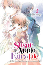 Book cover for Sugar Apple Fairy Tale, Vol. 3 (Light Novel): The Silver Sugar Master and the Ivory Aristocrat Volume 3