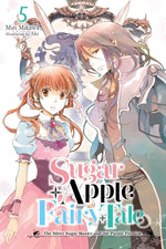 Book cover for Sugar Apple Fairy Tale, Vol. 5 (Light Novel): The Silver Sugar Master and the Purple Promise Volume 5