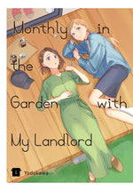 Book cover for Monthly in the Garden with My Landlord, Vol. 1