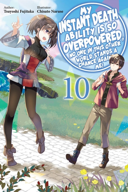 Book cover for My Instant Death Ability Is So Overpowered, No One in This Other World Stands a Chance Against Me!, Vol. 10 (Light Novel)