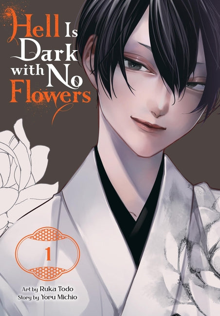 Book cover for Hell Is Dark with No Flowers, Vol. 1 (Manga)