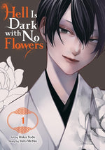 Book cover for Hell Is Dark with No Flowers, Vol. 1 (Manga)