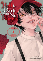 Book cover for Hell Is Dark with No Flowers, Vol. 4 (Manga): Volume 4