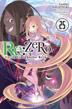 Book cover for RE: Zero -Starting Life in Another World-, Vol. 25 (Light Novel)