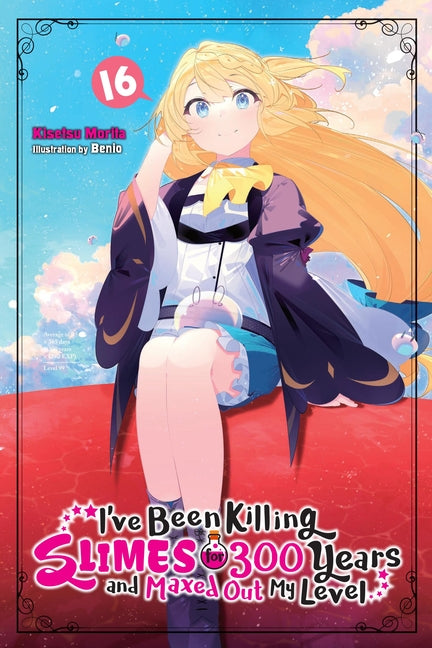 Book cover for I've Been Killing Slimes for 300 Years and Maxed Out My Level, Vol. 16