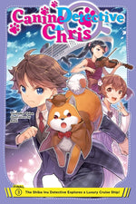 Book cover for Canine Detective Chris, Vol. 3: The Shiba Inu Detective Explores a Luxury Cruise Ship! Volume 3