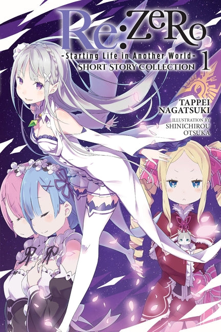 Book cover for RE: Zero -Starting Life in Another World- Short Story Collection, Vol. 1 (Light Novel): Volume 1