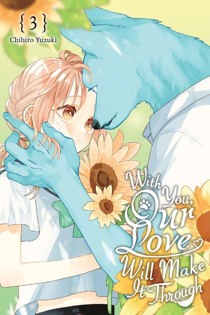 Book cover for With You, Our Love Will Make It Through, Vol. 3