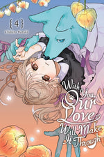 Book cover for With You, Our Love Will Make It Through, Vol. 4