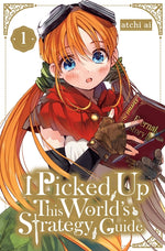 Book cover for I Picked Up This World's Strategy Guide, Vol. 1