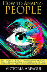 Book cover for How to Analyze People: The Ultimate Guide to Developing Laser-Sharp People-Reading Skills, Uncovering Their True Intentions and Determining T