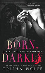 Book cover for Born, Darkly