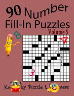 Book cover for Number Fill-In Puzzles, Volume 5, 90 Puzzles