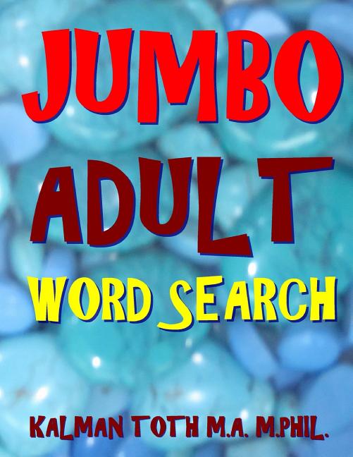 Book cover for Jumbo Adult Word Search: 133 Giant Print Themed Word Search Puzzles