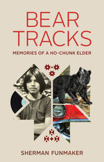 Book cover for Bear Tracks: Memories of a Ho-Chunk Elder