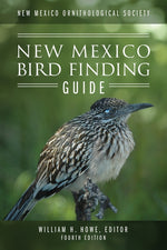 Book cover for New Mexico Ornithological Society - New Mexico Bird Finding Guide: Fourth Edition