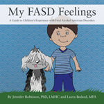 Book cover for My FASD Feelings: A Guide to Children's Experience with Fetal Alcohol Spectrum Disorders
