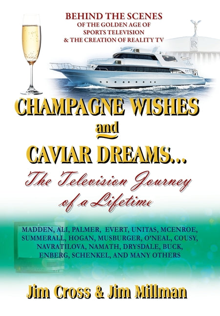 Book cover for Champagne Wishes and Caviar Dreams...The Television Journey of a Lifetime