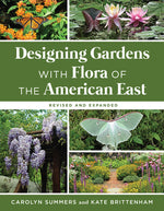 Book cover for Designing Gardens with Flora of the American East, Revised and Expanded