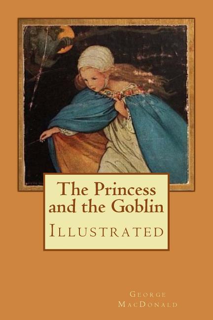 Book cover for Princess and the Goblin: Illustrated