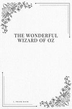 Book cover for The Wonderful Wizard of Oz