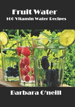 Book cover for Fruit Water: 100 Vitamin Water Recipes