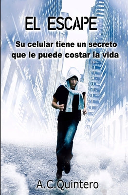 Book cover for El Escape: Casi me mata el celular