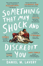 Book cover for Something That May Shock and Discredit You