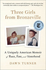 Book cover for Three Girls from Bronzeville: A Uniquely American Memoir of Race, Fate, and Sisterhood