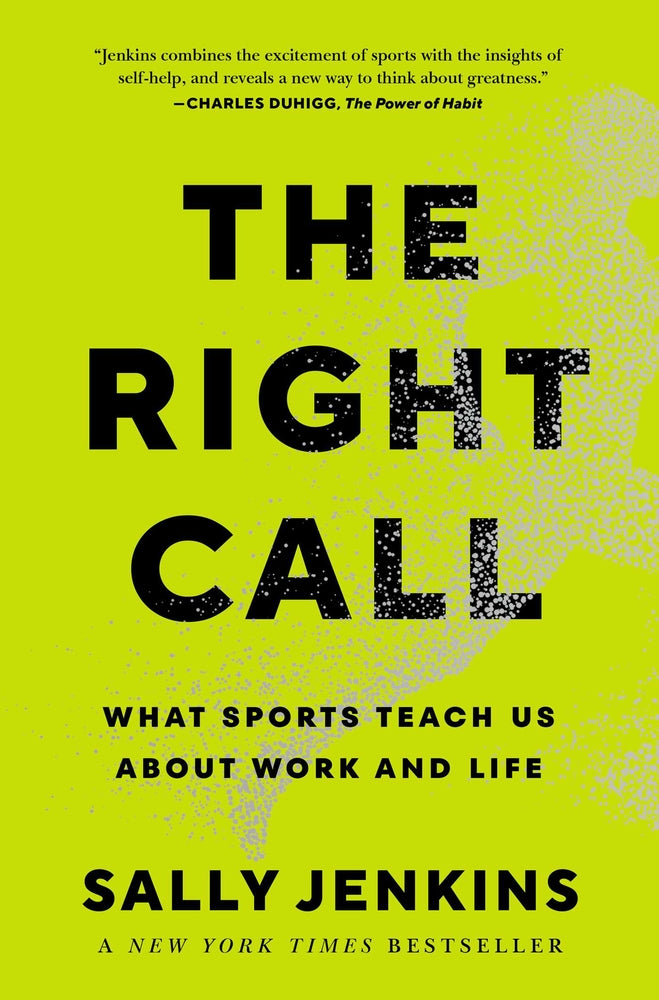 Book cover for The Right Call: What Sports Teach Us about Work and Life