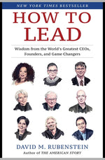 Book cover for How to Lead: Wisdom from the World's Greatest CEOs, Founders, and Game Changers