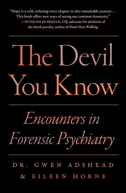 Book cover for Devil You Know: Encounters in Forensic Psychiatry