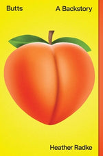 Book cover for Butts: A Backstory