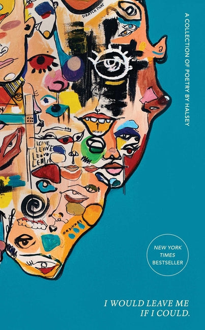 Book cover for I Would Leave Me If I Could.: A Collection of Poetry