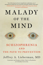 Book cover for Malady of the Mind: Schizophrenia and the Path to Prevention
