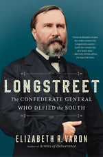Book cover for Longstreet: The Confederate General Who Defied the South