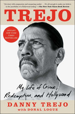 Book cover for Trejo: My Life of Crime, Redemption, and Hollywood