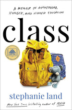 Book cover for Class: A Memoir of Motherhood, Hunger, and Higher Education
