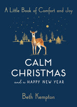 Book cover for Calm Christmas and a Happy New Year: A Little Book of Festive Joy
