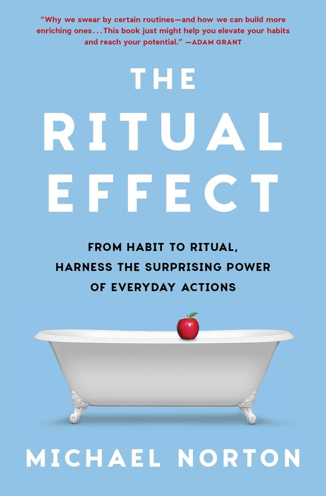Book cover for The Ritual Effect: From Habit to Ritual, Harness the Surprising Power of Everyday Actions