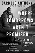 Book cover for Where Tomorrows Aren't Promised: A Memoir of Survival and Hope