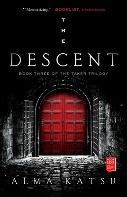 Book cover for The Descent: Book Three of the Taker Trilogy