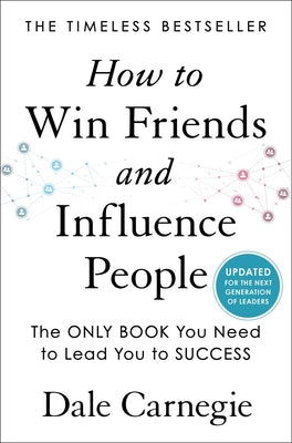 Book cover for How to Win Friends and Influence People: Updated for the Next Generation of Leaders