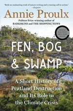 Book cover for Fen, Bog and Swamp: A Short History of Peatland Destruction and Its Role in the Climate Crisis