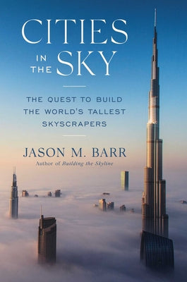 Book cover for Cities in the Sky: The Quest to Build the World's Tallest Skyscrapers