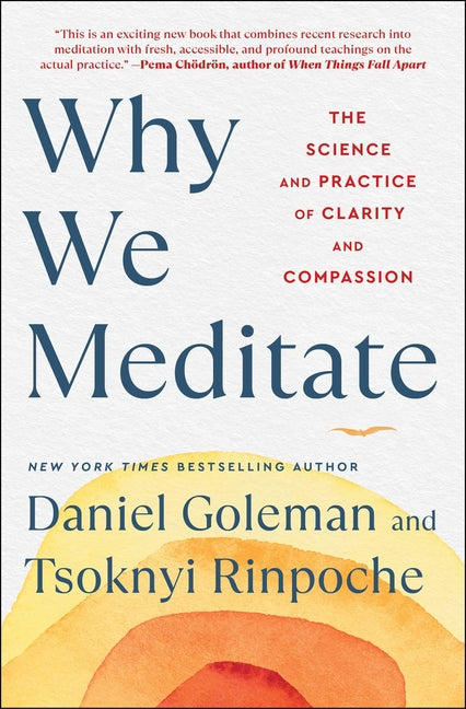 Book cover for Why We Meditate: The Science and Practice of Clarity and Compassion