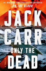 Book cover for Only the Dead: A Thriller