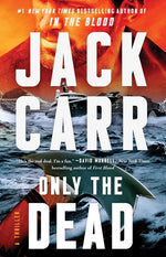 Book cover for Only the Dead: A Thriller
