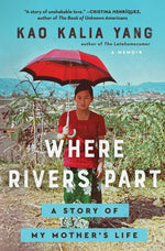 Book cover for Where Rivers Part: A Story of My Mother's Life