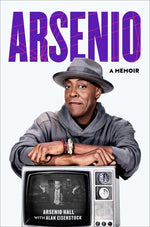 Book cover for Arsenio: A Memoir